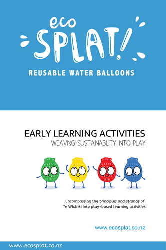 The cover of teaching resources. The EcoSplat reusable water balloons logo is on the top half of the page. Text says 'Early Learning Activities, weaving sustainability into play.